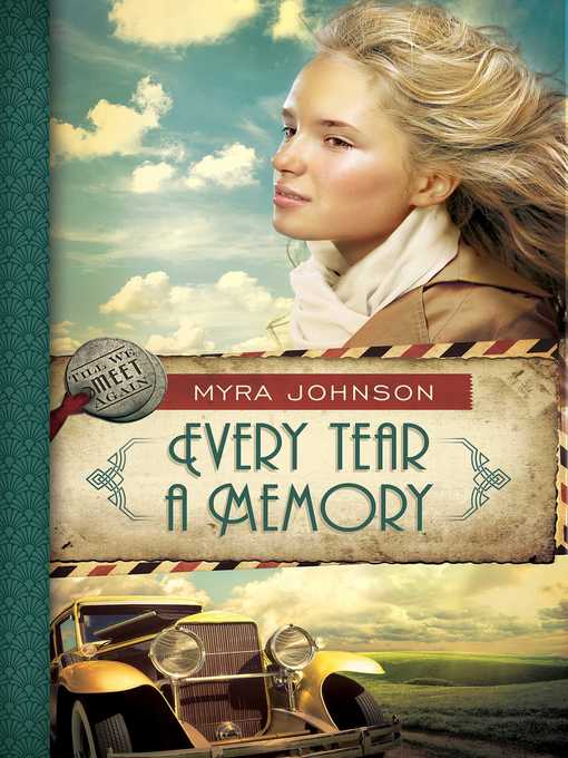 Title details for Every Tear a Memory by Myra Johnson - Wait list